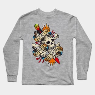 Death Before Dishonor Long Sleeve T-Shirt